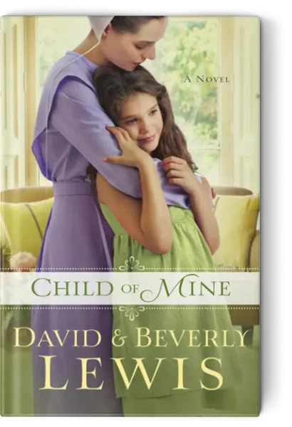 Book cover of Child of Mine by Author Beverly Lewis